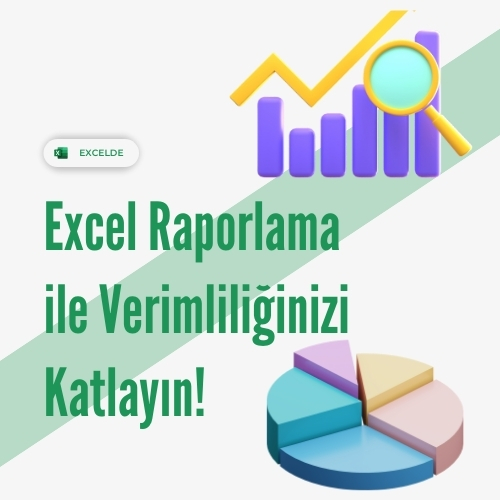 EXCEL RAPORLAMA